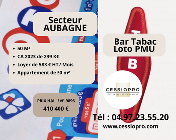 Vente - Bar - Tabac - Licence IV - Loto - PMU - Aubagne (13400)