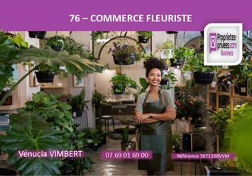 Vente - Fleuriste - Seine-Maritime (76)