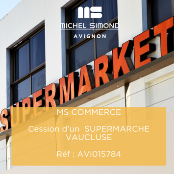 Vente - Supermarché - Vaucluse (84)