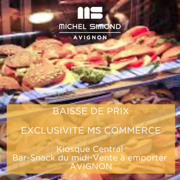 Vente - Bar - Brasserie - Restaurant rapide - Snack - Vente à emporter - Vaucluse (84)