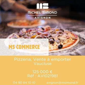 Vente - Restaurant - Pizzeria - Vente à emporter - Vaucluse (84)
