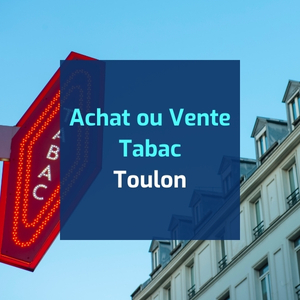 Vente Bureau de Tabac Toulon 9 annonces