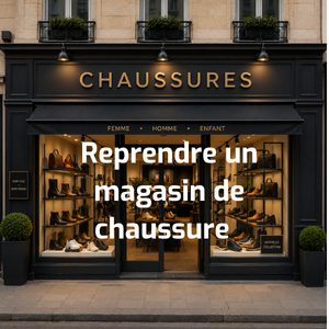 Reprendre un magasin de chaussures